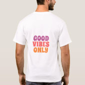 Fashion Icon Luxury Text T-Shirt | Good Vibes Back (Dos)
