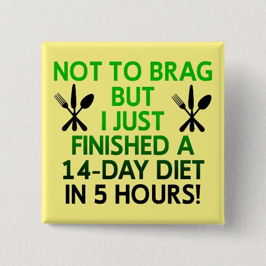 Fast Diet Funny Button Badge Pin (Voorkant)