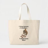 Fast Eating Squirrel Funny Quote Grote Tote Bag (Voorkant)