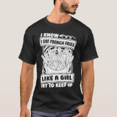 Fast Food Girl Potato Chips French Fries T-shirt (Voorkant)