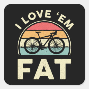 Fat Bike I love em Fat Mountain Bike Biker Biking Vierkante Sticker