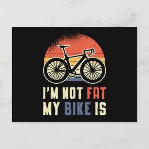 Fat Bike Ik ben niet dik Mijn fiets is Biker Bikin Briefkaart