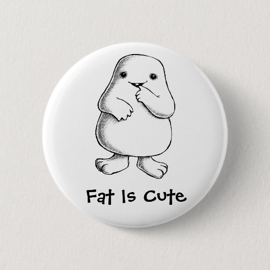 "Fat is Cute"-Button Ronde Button 5,7 Cm (Voorkant)