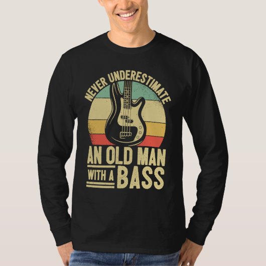 Father Bass Player Dad Bassist Grandpa Bass Old Ma T-shirt (Voorkant)
