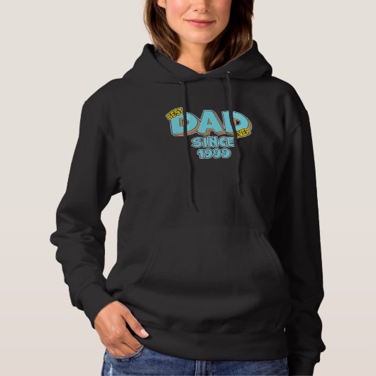 Father Best Dad Ever Since 1999 Great Dad Hoodie (Voorkant)