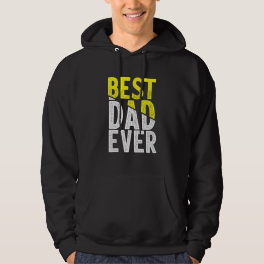 Father Day Best Dad Ever From Daughter Son Mom Kid Hoodie (Voorkant)
