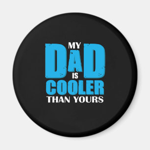 Father Gift Mijn vader is koeler dan u Magneet