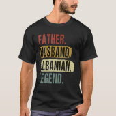 Father Husband Albanian Legend Albania Dad Fatheru T-shirt (Voorkant)