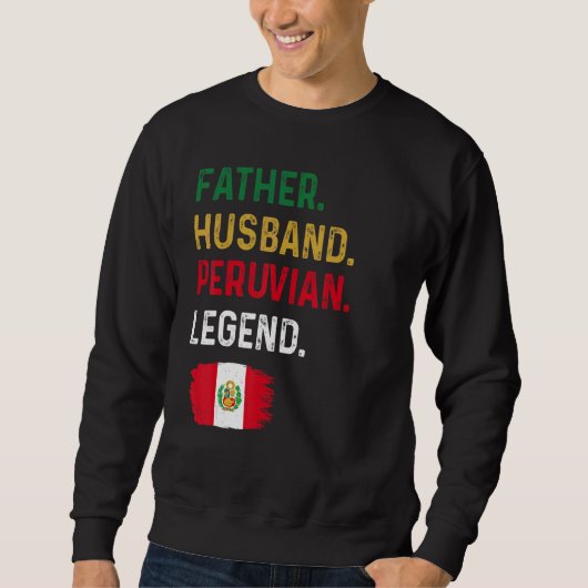 Father Husband Peruvian Legend Proud Dad Peru Flag Trui (Voorkant)