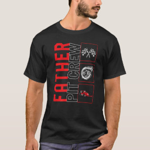 Father Pit Crew Car Racing Race Race Race Race Rac T-shirt