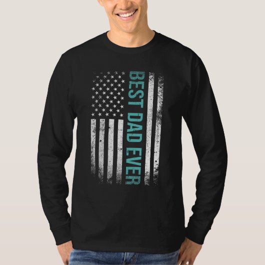 Father s day Best dad ever with US american flag 3 T-shirt (Voorkant)