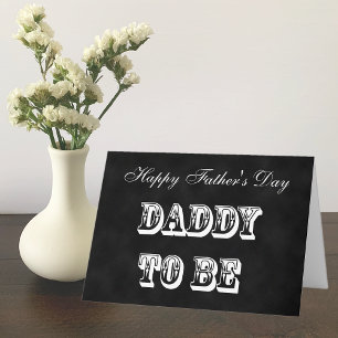 Father to Be of Daddy to Be Fathers Day Kaart