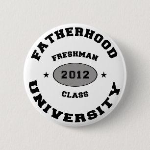 Fatherhood 2012 Freshman Ronde Button 5,7 Cm