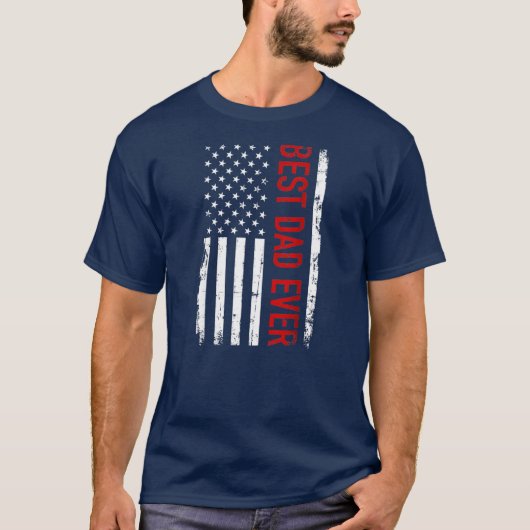 Father's day Best dad ever with US american flag T-shirt (Voorkant)