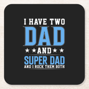 Father's Day Dad And Super Dad I Rock Them Vierkante Kartonnen Onderzetter