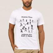 Fathers Day Dance Pap dansbewegingen T-shirt (Voorkant)