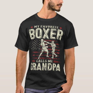 Fathers Day My Favorite Boxer Calls Me Grandpa Us  T-shirt