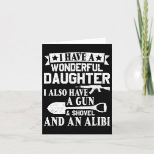 Fathers Day Pistool Shovel Alibi Ik heb een geweld Kaart