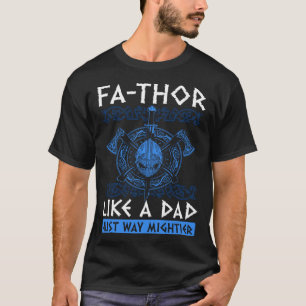 Fathor Net als een vader, alleen veel machtiger V T-shirt