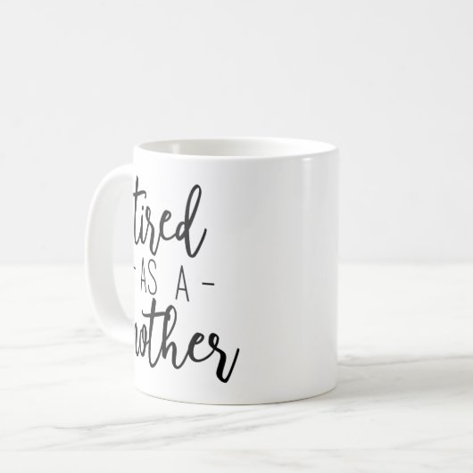 Fatigué comme tasse de café de mère (Devant gauche)