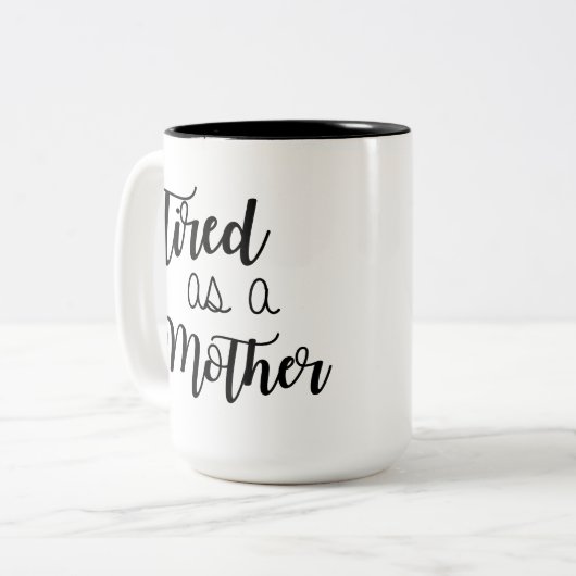 Fatigué comme une Mère Mug café (Devant gauche)