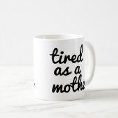 Fatigué Comme Une Mère Mug | Drôle Maman Mug  (Devant droit)