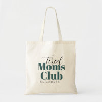 Fatigué Moms Club Customisé Sac fourre-tout de cal