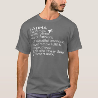 Fatima Naam Fatima Definitie Fatima Vrouw Naam F T-shirt