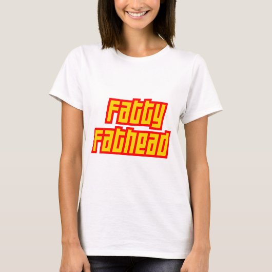 Fatty Fathead T-shirt (Voorkant)
