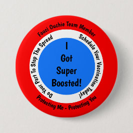 Fauci Ouchie Vaccinatie ik kreeg superBooster Ronde Button 7,6 Cm