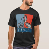 Fauci Trust Science  Retro Support Dr. Antho T-shirt (Voorkant)