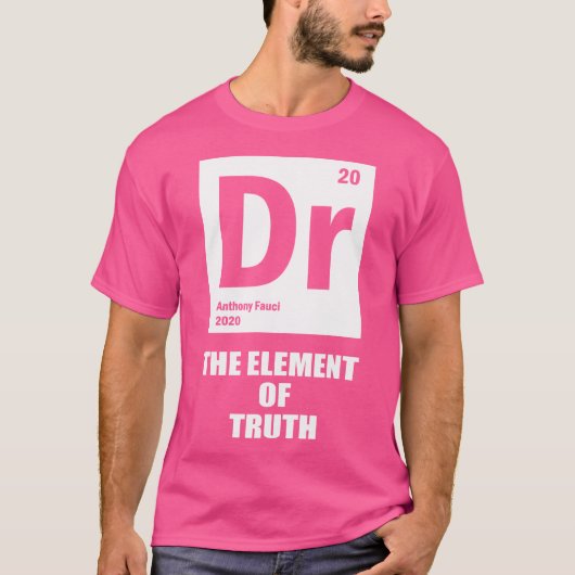 Fauci Tshirt de table périodique Dr Fauci L'élémen (Devant)