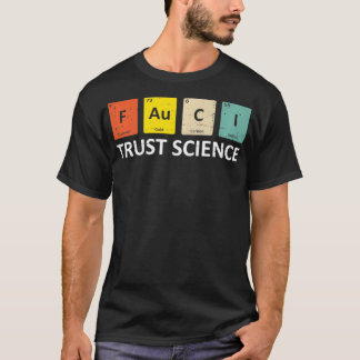 Fauci Vertrouw op de Wetenschap Periodiek Systeem T-shirt