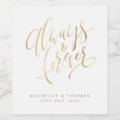 Faux Gold Modern Simple Altijd en altijd script Wijn Etiket (Enkel label)