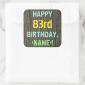Faux Hood, Tekstverf, 83rd Birthday + Naam Vierkante Sticker (Tas)