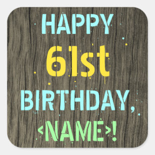 Faux hout, Tekstuitje, 61st Birthday + Naam Vierkante Sticker