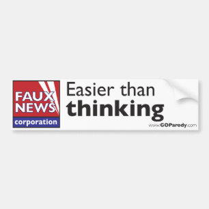 Faux News: Eenvoudiger dan denken Bumpersticker