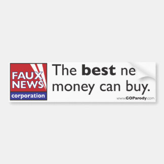 Faux News: Het beste nieuwsgeld kan kopen Bumpersticker
