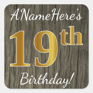 Faux Wood, Faux Gold 19th Birthday + Eigen naam Vierkante Sticker