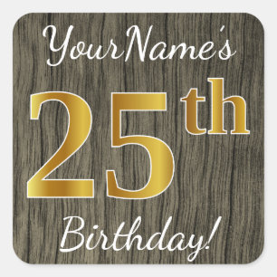 Faux Wood, Faux Gold 25th Birthday + Eigen naam Vierkante Sticker