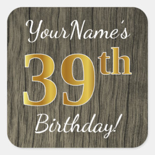 Faux Wood, Faux Gold 39th Birthday + Eigen naam S Vierkante Sticker