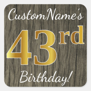 Faux Wood, Faux Gold 43rd Birthday + Eigen naam Vierkante Sticker