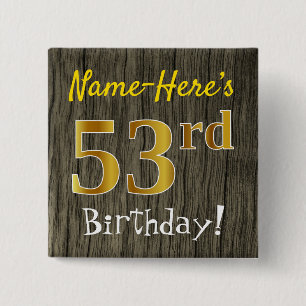 Faux Wood, Faux Gold 53rd Birthday + Eigen naam Vierkante Button 5,1 Cm