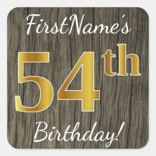 Faux Wood, Faux Gold 54th Birthday + Eigen naam Vierkante Sticker