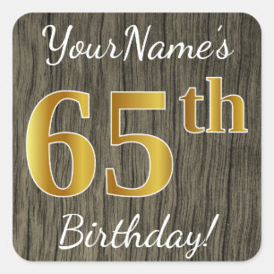 Faux Wood, Faux Gold 65th Birthday + Eigen naam Vierkante Sticker