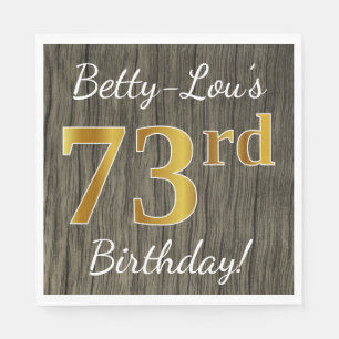 Faux Wood, Faux Gold 73rd Birthday + Eigen naam Servet