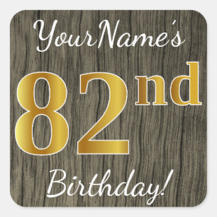Faux Wood, Faux Gold 82nd Birthday + Eigen naam Vierkante Sticker