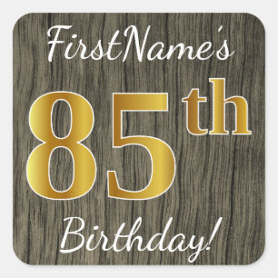 Faux Wood, Faux Gold 85th Birthday + Eigen naam Vierkante Sticker