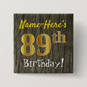 Faux Wood, Faux Gold 89th Birthday + Eigen naam Vierkante Button 5,1 Cm