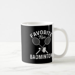 Favoriet Onderwerp Badminton Grappig Sport Speler Koffiemok